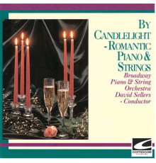 Broadway Piano & String Orchestra, Summerset Quintet - By Candlelight - Romantic Piano & Strings
