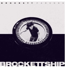 Brockett Parsons - The Brockettship