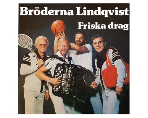 Bröderna Lindqvist - Friska drag