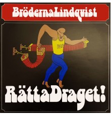 Bröderna Lindqvist - Rätta draget