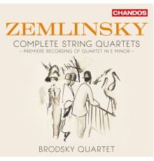 Brodsky Quartet - Zemlinsky: Complete String Quartets