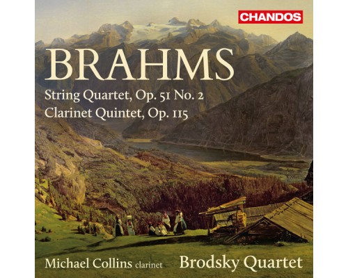 Brodsky Quartet, Michael Collins - Brahms: String Quartet in A Minor & Clarinet Quintet