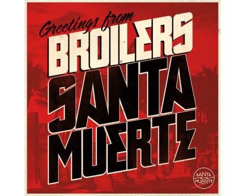 Broilers - Santa Muerte