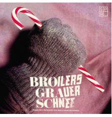 Broilers - Grauer Schnee