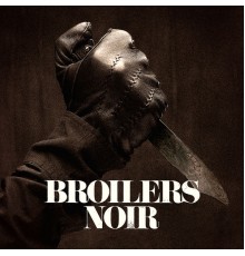 Broilers - Noir