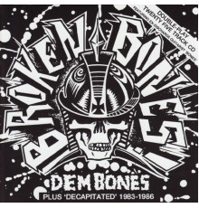 Broken Bones - Dem Bones/Decapitated