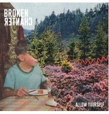 Broken Chanter - Allow Yourself