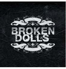 Broken Dolls - Broken Dolls