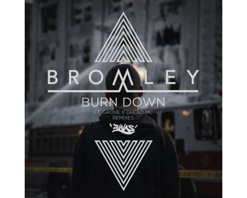 Bromley - Burn Down (Remixes)