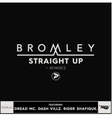 Bromley - Straight Up (Remixes)