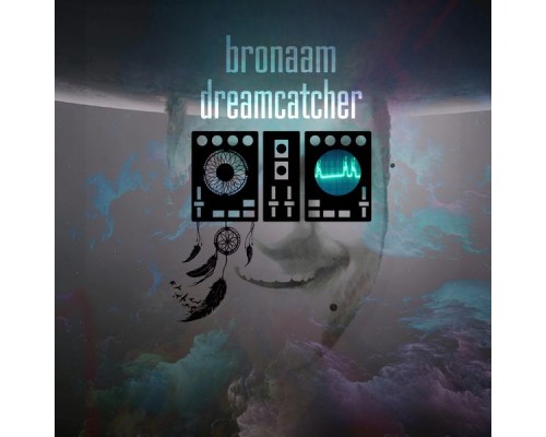 Bronaam - Dreamcatcher (Original Mix)