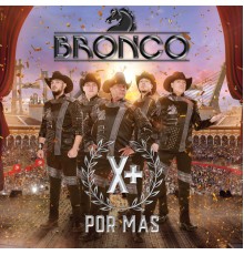 Bronco - Por Más