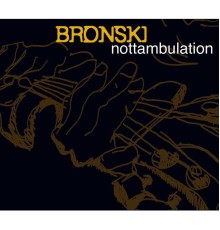 Bronski - Nottambulation