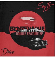 Bronze Whale - Double Feature EP