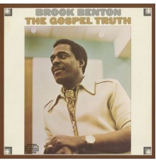 Brook Benton - The Gospel Truth