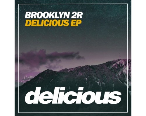 Brooklyn 2r - Delicious (Original Mix)