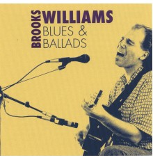 Brooks Williams - Blues and Ballads