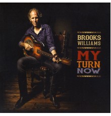 Brooks Williams - My Turn Now