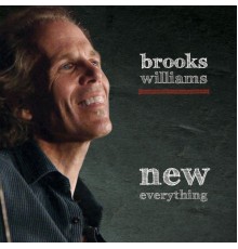 Brooks Williams - New Everything