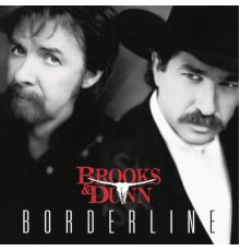 Brooks & Dunn - Borderline