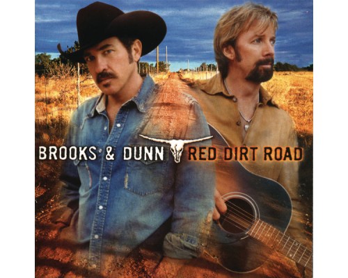 Brooks & Dunn - Red Dirt Road