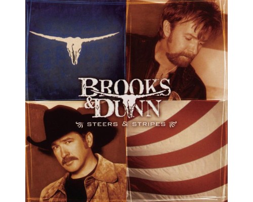 Brooks & Dunn - Steers & Stripes