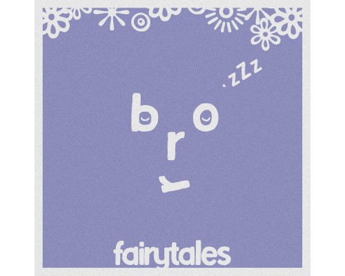 Bror - Fairytales