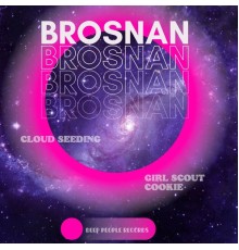 Brosnan - Сloud Seeding