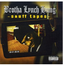 Brotha Lynch Hung - Snuff Tapes