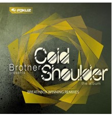 Brother - Breathbox Winning Remixes EP