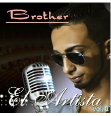 Brother - El Artista Volumen II