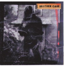 Brother Cane - Brother Cane