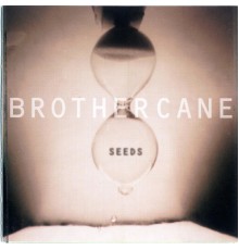 Brother Cane - Seeds