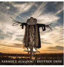 Brother Dege - Farmer's Almanac