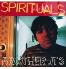 Brother JT3 - Spirituals