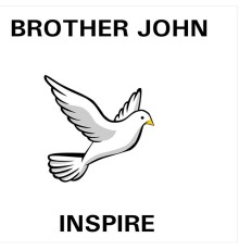 Brother John - Inspire