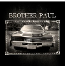 Brother Paul - Cadillac Pickup Truck