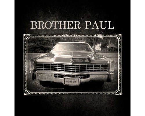 Brother Paul - Cadillac Pickup Truck