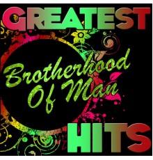 Brotherhood Of Man - Greatest Hits: Brotherhood of Man