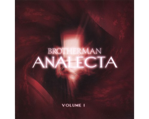 Brotherman - Volume 1 Analecta