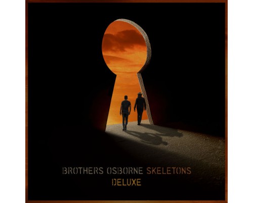 Brothers Osborne - Skeletons (Deluxe)