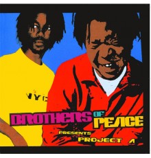 Brothers of Peace - Presents Project A