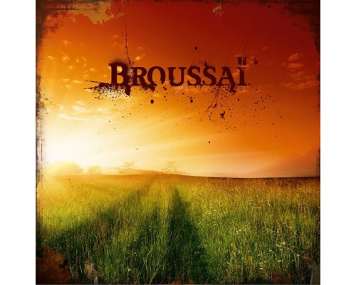 Broussaï - Perspectives