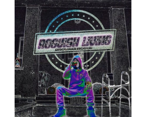 BrownieRogue - Roguish Living