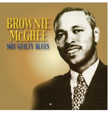 Brownie McGhee - Not Guilty Blues