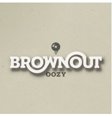 Brownout - Oozy