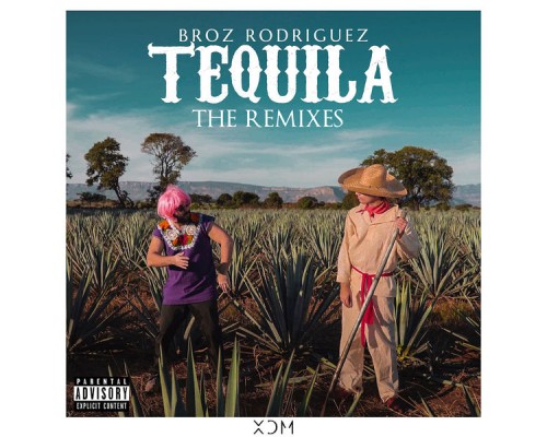 Broz Rodriguez - Tequila  (The Remixes)