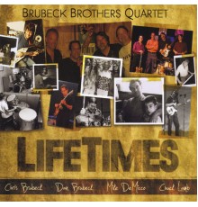 Brubeck Brothers Quartet - Lifetimes