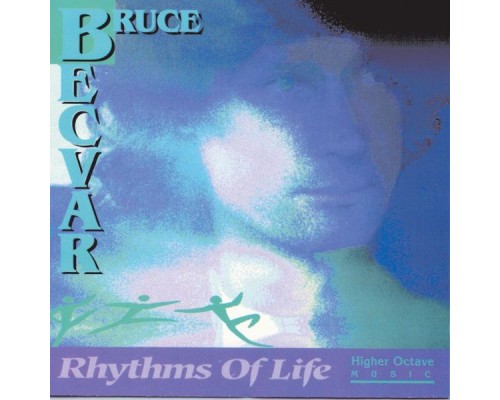 Bruce BecVar - Rhythms Of Life