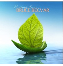 Bruce Becvar - Floating Home